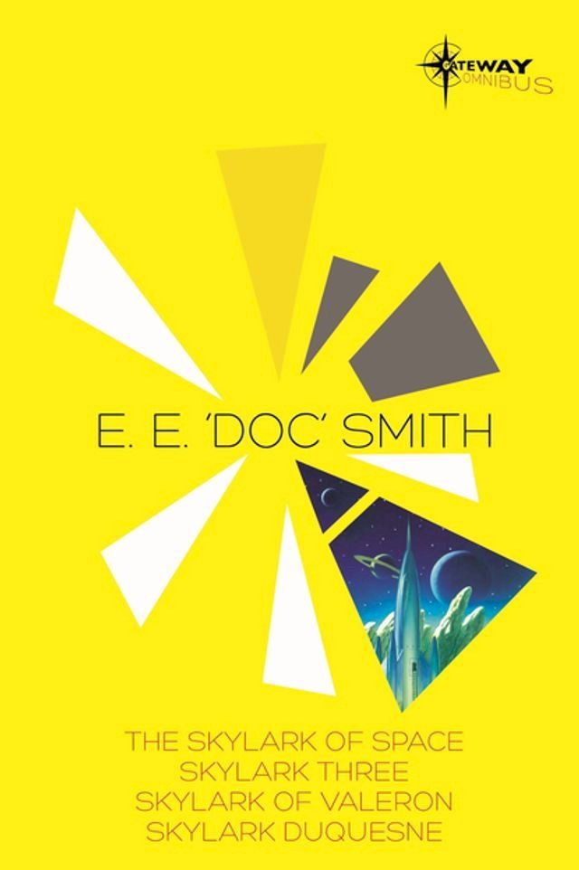  E.E. 'Doc' Smith SF Gateway Omnibus(Kobo/電子書)