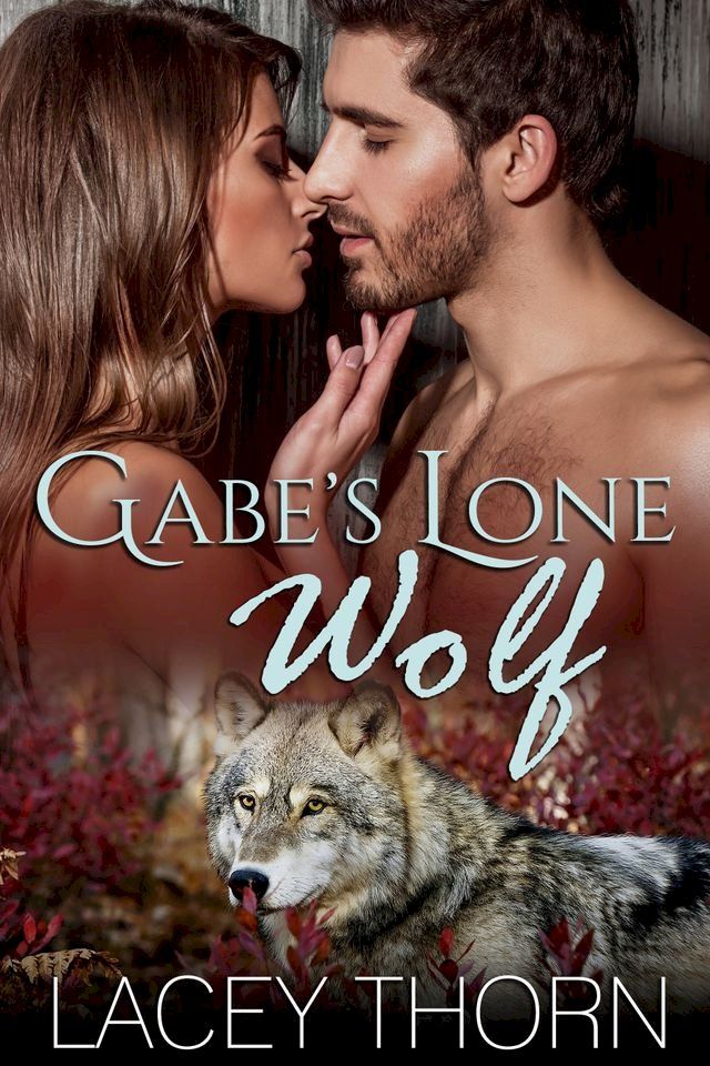  Gabe's Lone Wolf(Kobo/電子書)