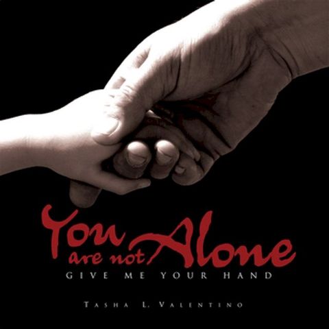 You Are Not Alone: Give Me Your Hand(Kobo/電子書)