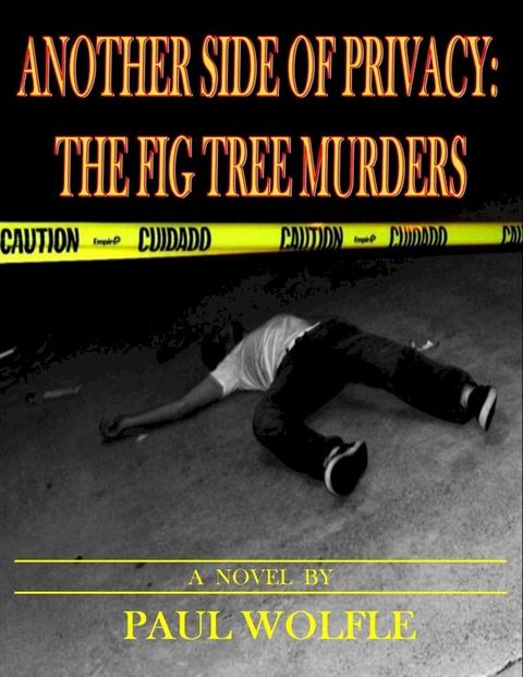 Another Side Of Privacy: The Fig Tree Murders(Kobo/電子書)