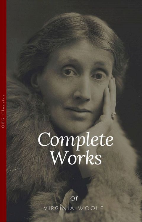 Virginia Woolf: Complete Works (OBG Classics)(Kobo/電子書)