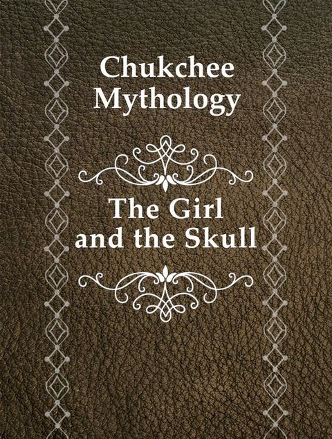 The Girl and the Skull(Kobo/電子書)