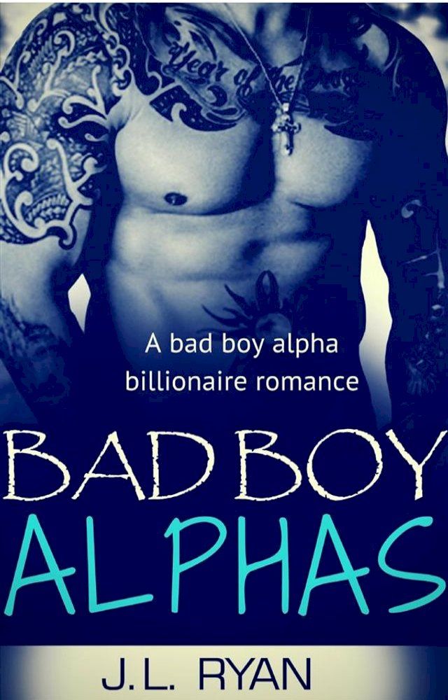  Bad Boy Alphas Box Set(Kobo/電子書)