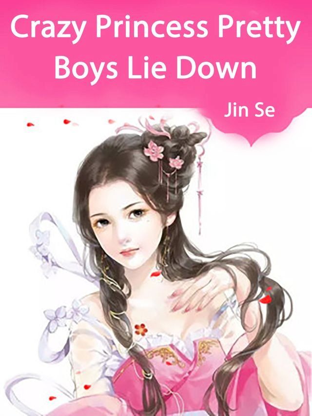  Crazy Princess: Pretty Boys Lie Down(Kobo/電子書)