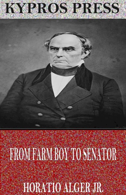 From Farm Boy to Senator(Kobo/電子書)