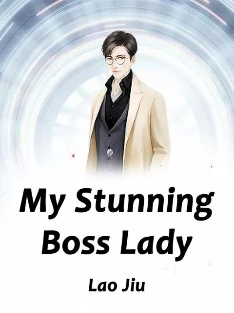 My Stunning Boss Lady(Kobo/電子書)