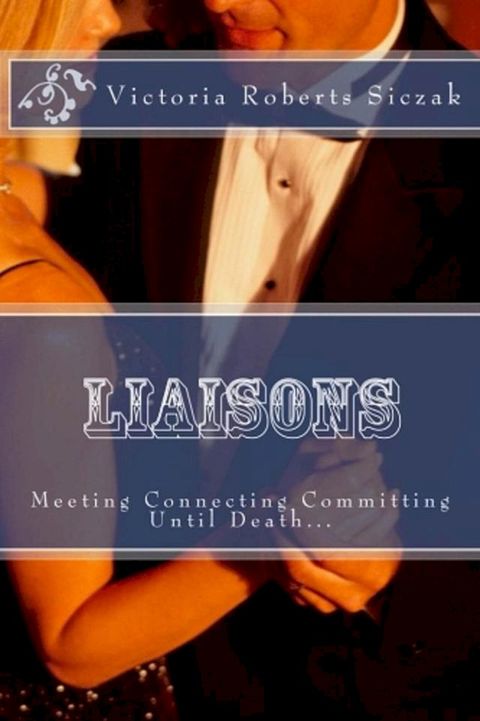 Liaisons: Meeting Connecting Committing(Kobo/電子書)