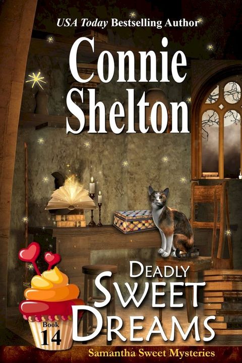 Deadly Sweet Dreams: A Sweet’s Sweets Bakery Mystery, Book 14(Kobo/電子書)