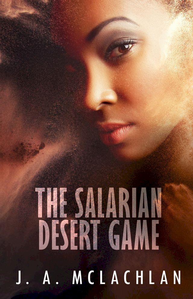  The Salarian Desert Game(Kobo/電子書)