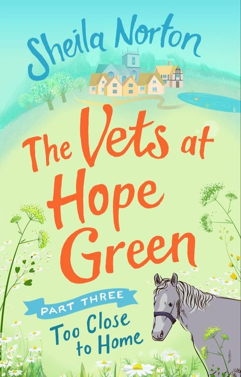 The Vets at Hope Green: Part Three(Kobo/電子書)