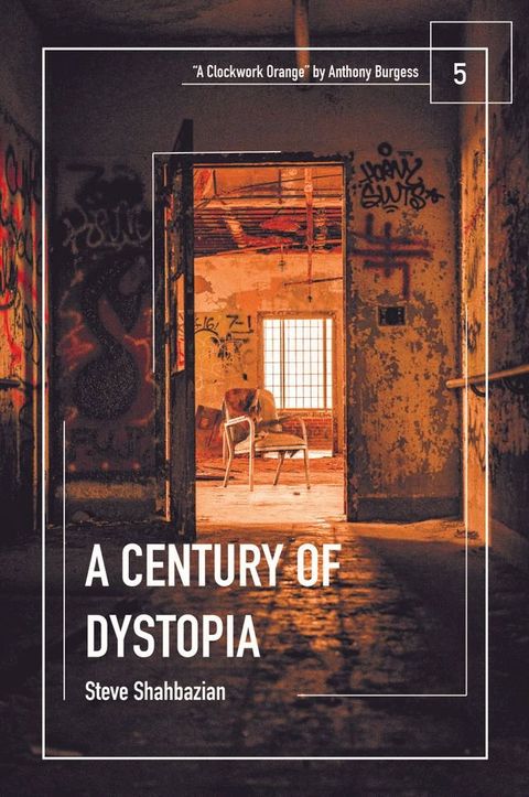 A Century of Dystopia volume 5 – "A Clockwork Orange" by Anthony Burgess(Kobo/電子書)