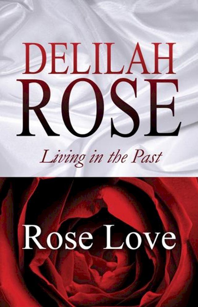  Delilah Rose: Living in the Past(Kobo/電子書)