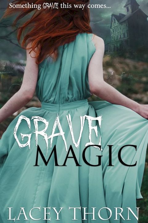 Grave Magic(Kobo/電子書)