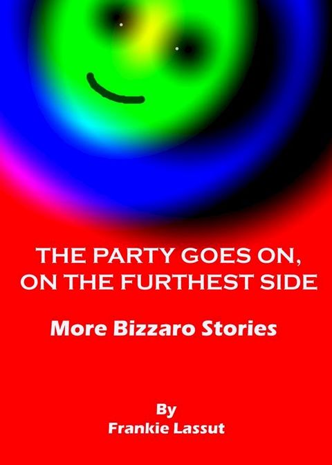 The Party Goes On, On the Furthest Side(Kobo/電子書)