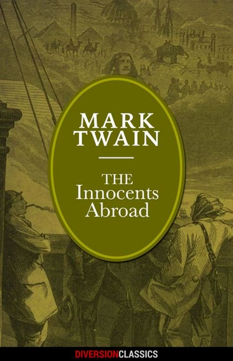 The Innocents Abroad (Diversion Illustrated Classics)(Kobo/電子書)