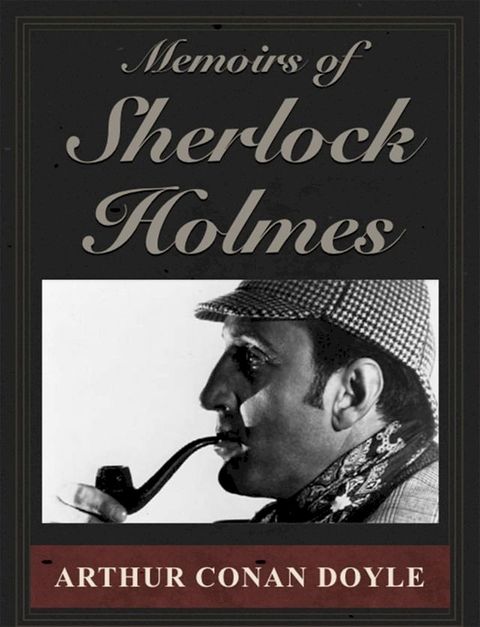 Memoirs of Sherlock Holmes(Kobo/電子書)