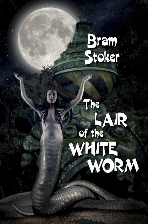 The Lair of the White Worm(Kobo/電子書)