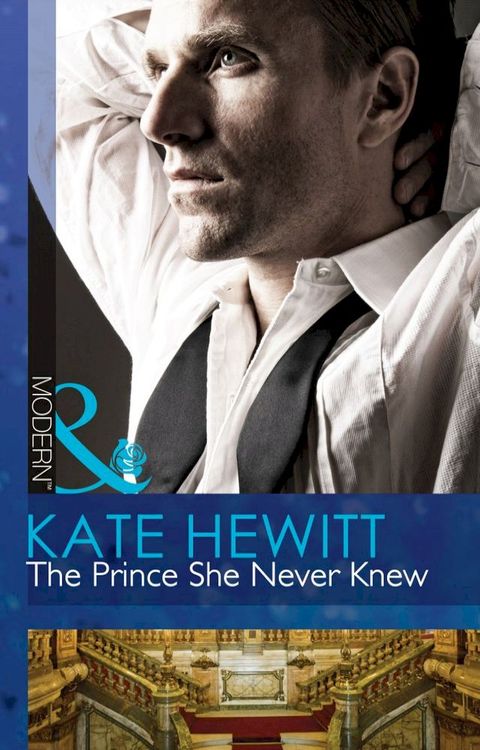 The Prince She Never Knew (The Diomedi Heirs, Book 1) (Mills & Boon Modern)(Kobo/電子書)