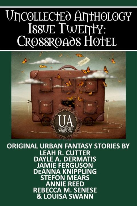 Crossroads Hotel: A Collected Uncollected Anthology(Kobo/電子書)