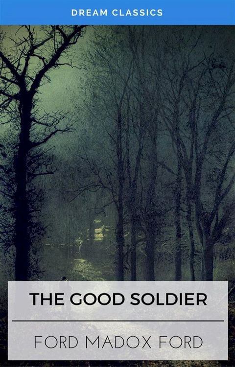 The Good Soldier (Dream Classics)(Kobo/電子書)