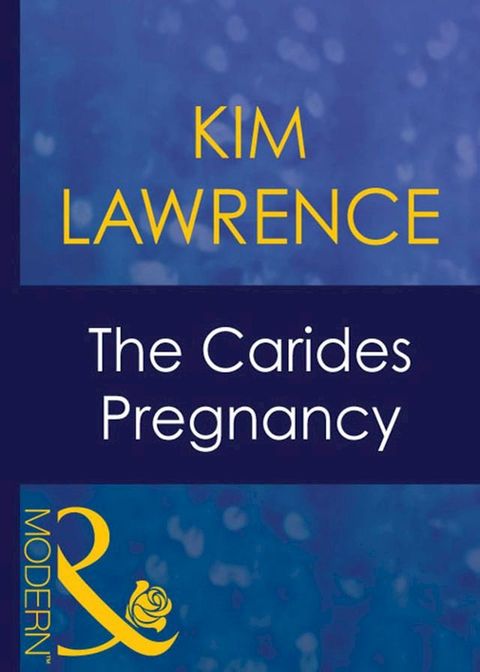 The Carides Pregnancy (Expecting!, Book 41) (Mills & Boon Modern)(Kobo/電子書)