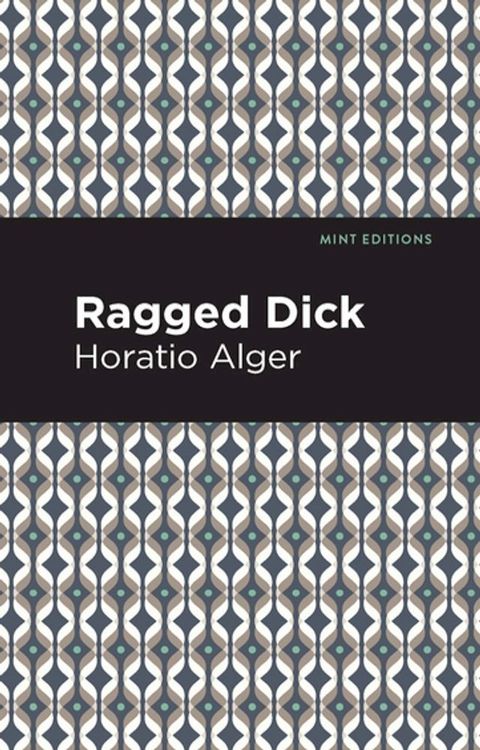 Ragged Dick(Kobo/電子書)