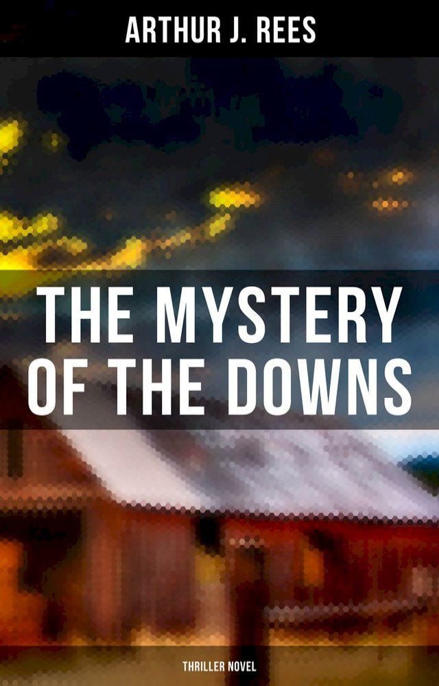  The Mystery of the Downs (Thriller Novel)(Kobo/電子書)