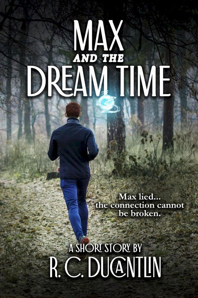  Max and the Dream Time(Kobo/電子書)