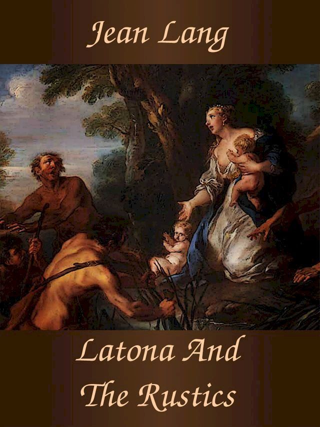  Latona And The Rustics(Kobo/電子書)