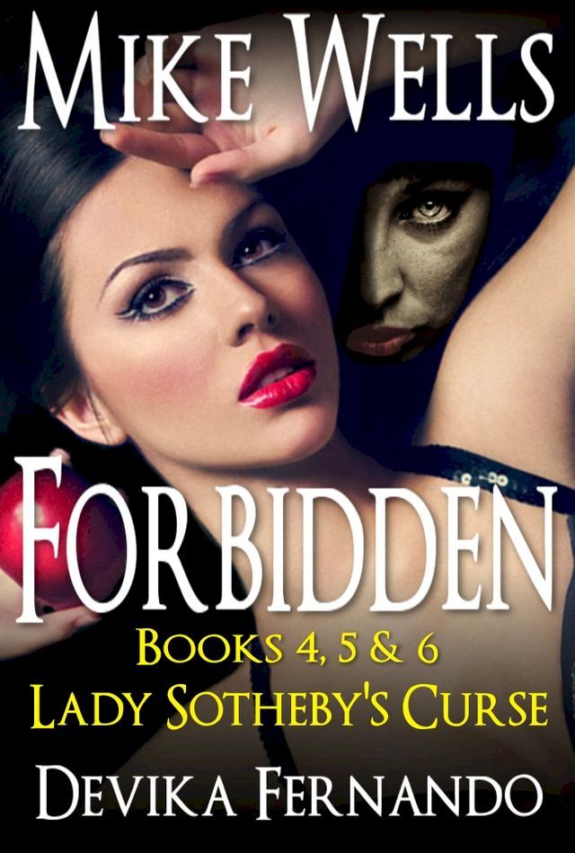  The Lady Sotheby’s Curse Trilogy (Forbidden # 4, 5 & 6)(Kobo/電子書)