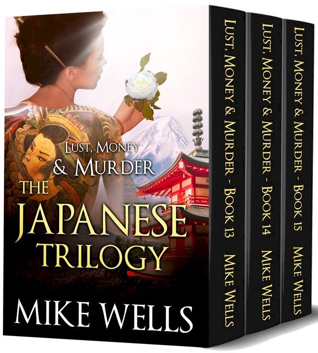  The Japanese Trilogy Boxed Set (Lust, Money & Murder #13, 14 & 15)(Kobo/電子書)