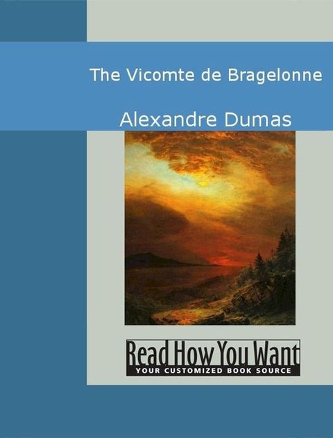 The Vicomte De Bragelonne(Kobo/電子書)