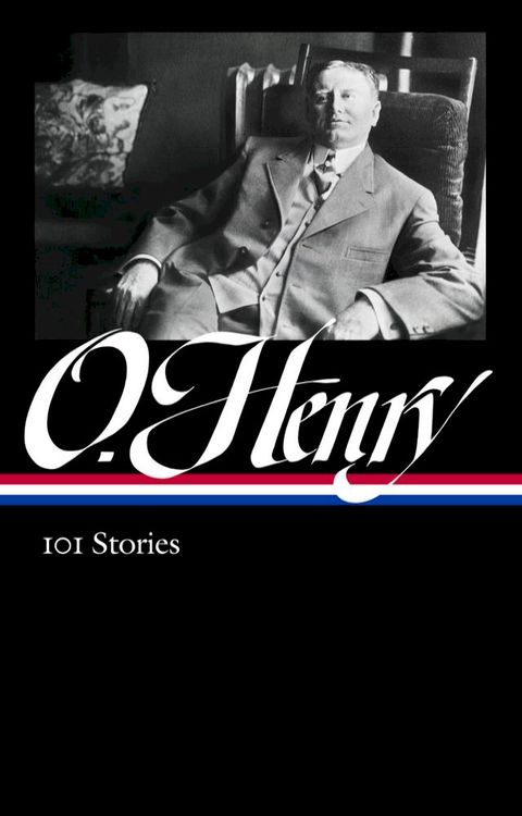 O. Henry: 101 Stories (LOA #345)(Kobo/電子書)