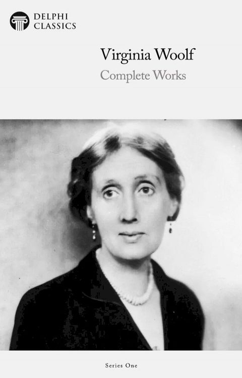 Complete Works of Virginia Woolf (Delphi Classics)(Kobo/電子書)