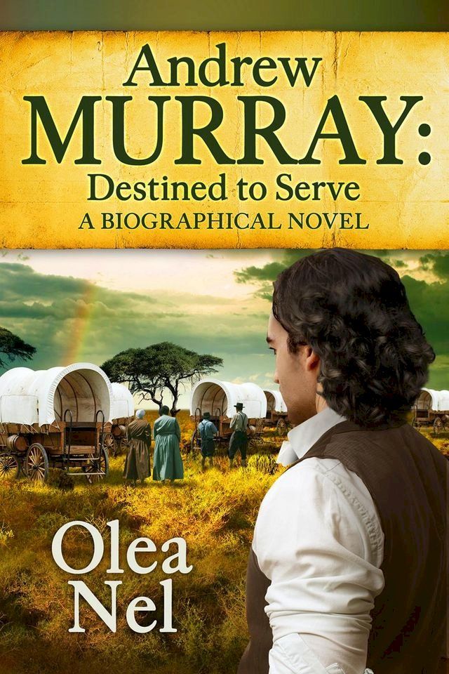  Andrew Murray: Destined to Serve(Kobo/電子書)