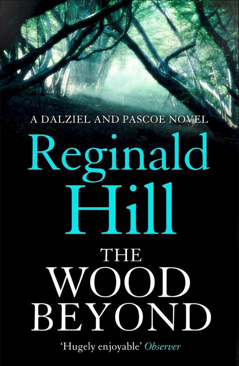 The Wood Beyond (Dalziel & Pascoe, Book 14)(Kobo/電子書)