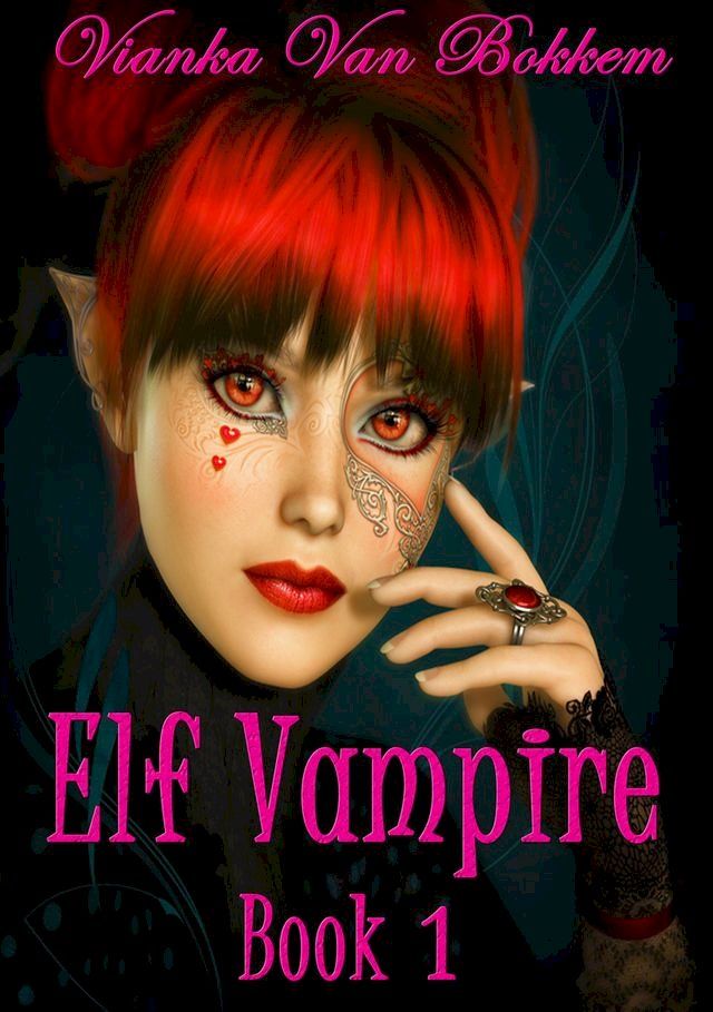  Elf Vampire Book 1 (Elf Vampire Series)(Kobo/電子書)