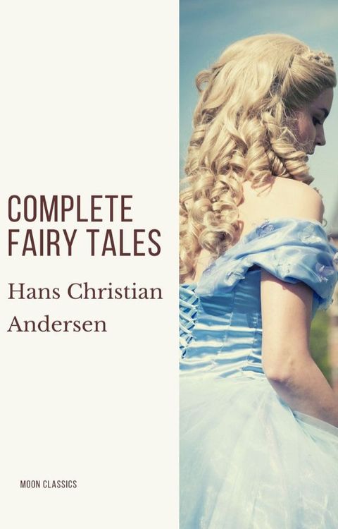 Complete Fairy Tales of Hans Christian Andersen(Kobo/電子書)