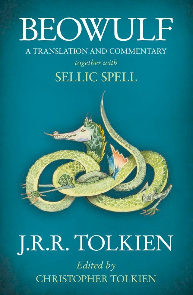  Beowulf: A Translation and Commentary, together with Sellic Spell(Kobo/電子書)