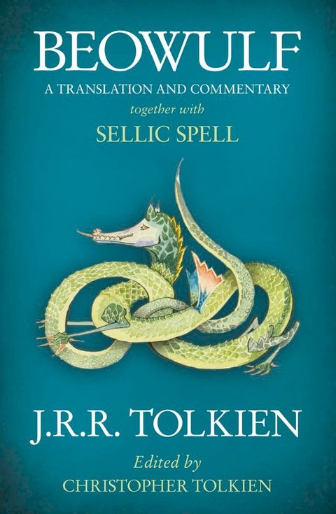 Beowulf: A Translation and Commentary, together with Sellic Spell(Kobo/電子書)