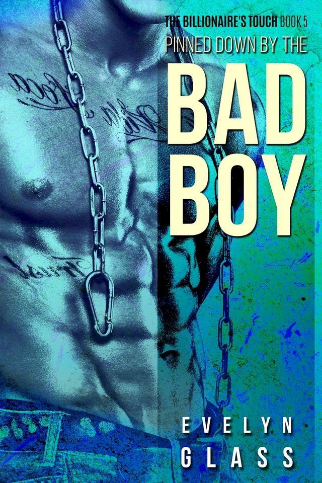  Pinned Down by the Bad Boy(Kobo/電子書)