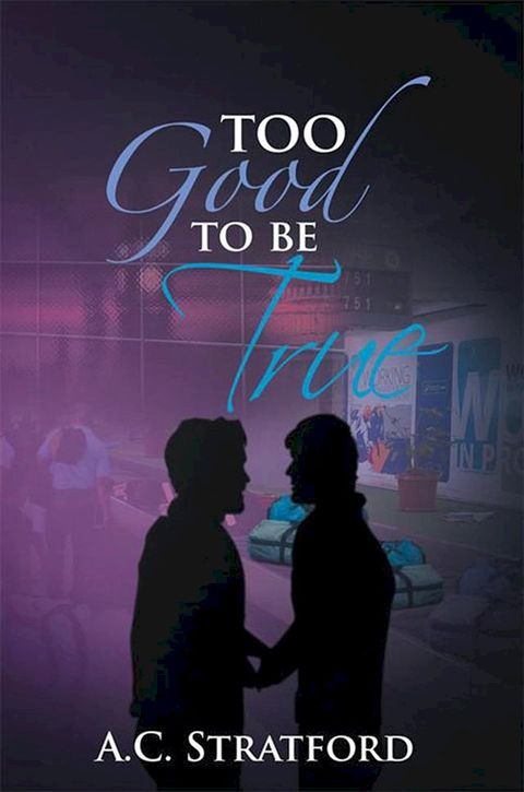 Too Good to Be True(Kobo/電子書)