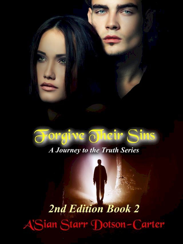  Forgive Their Sins: A Journey to the Truth Series, Book 2 2nd Edition(Kobo/電子書)