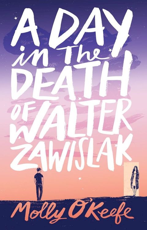 A Day In The Death of Walter Zawislak: A Love Story(Kobo/電子書)