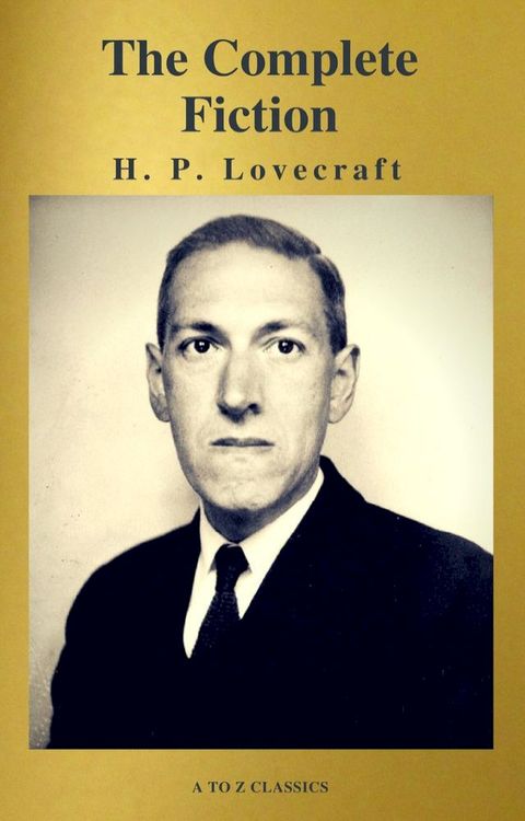 H. P. Lovecraft: The Complete Fiction(Kobo/電子書)