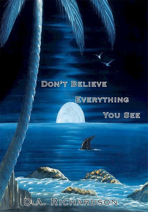 Don't Believe Everything You See(Kobo/電子書)