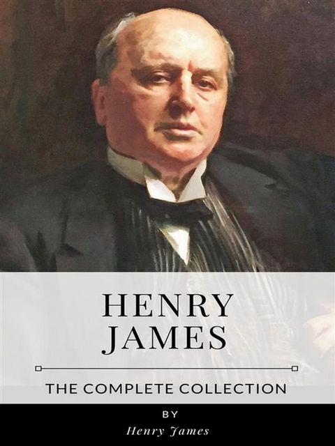 Henry James – The Complete Collection(Kobo/電子書)