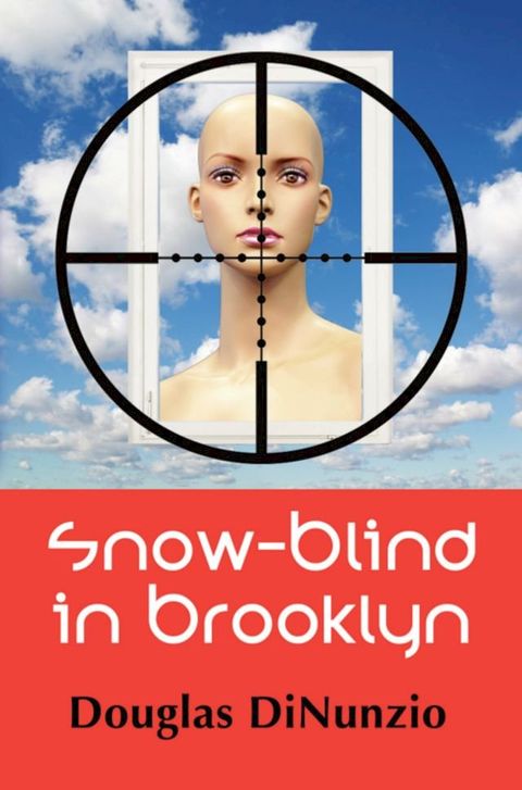 Snow-Blind in Brooklyn: An Eddie Lombardi Mystery(Kobo/電子書)