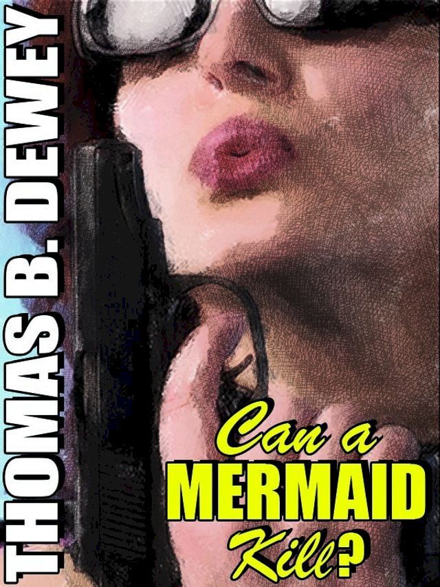  Can a Mermaid Kill?(Kobo/電子書)