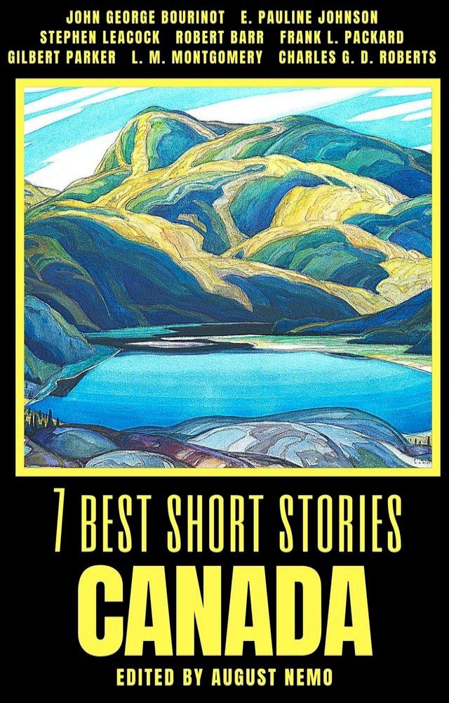  7 best short stories - Canada(Kobo/電子書)